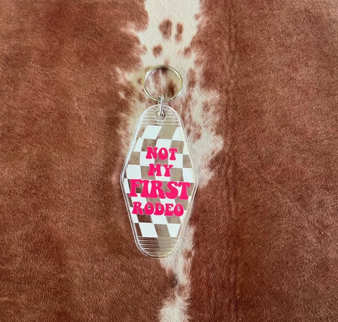 Not my first rodeo keychain