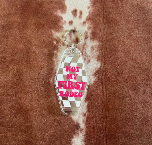 Not my first rodeo keychain