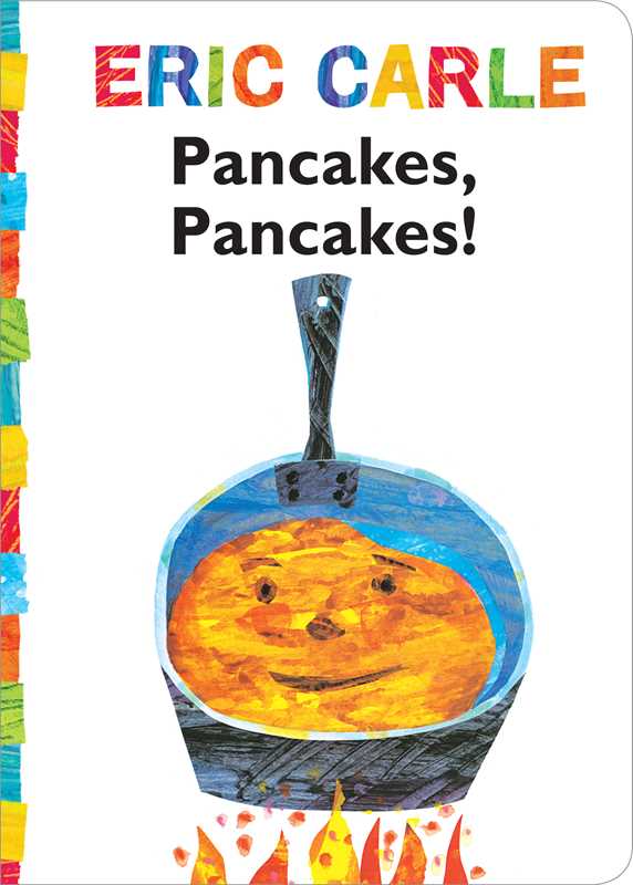 Pancakes, Pancakes! by Eric   Carle