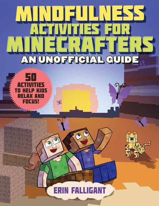 Mindfulness Activities for Minecrafters by Erin Falligant