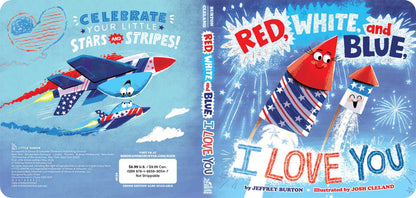 Red, White, and Blue, I Love You by Jeffrey Burton